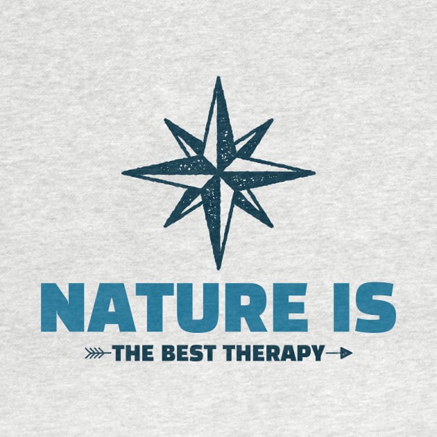 Nature is the Best Therapy Camping by FunTeeGraphics